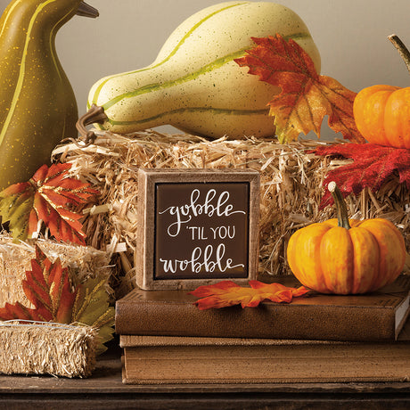 Gobble 'Til You Wobble Mini Wood Box Sign