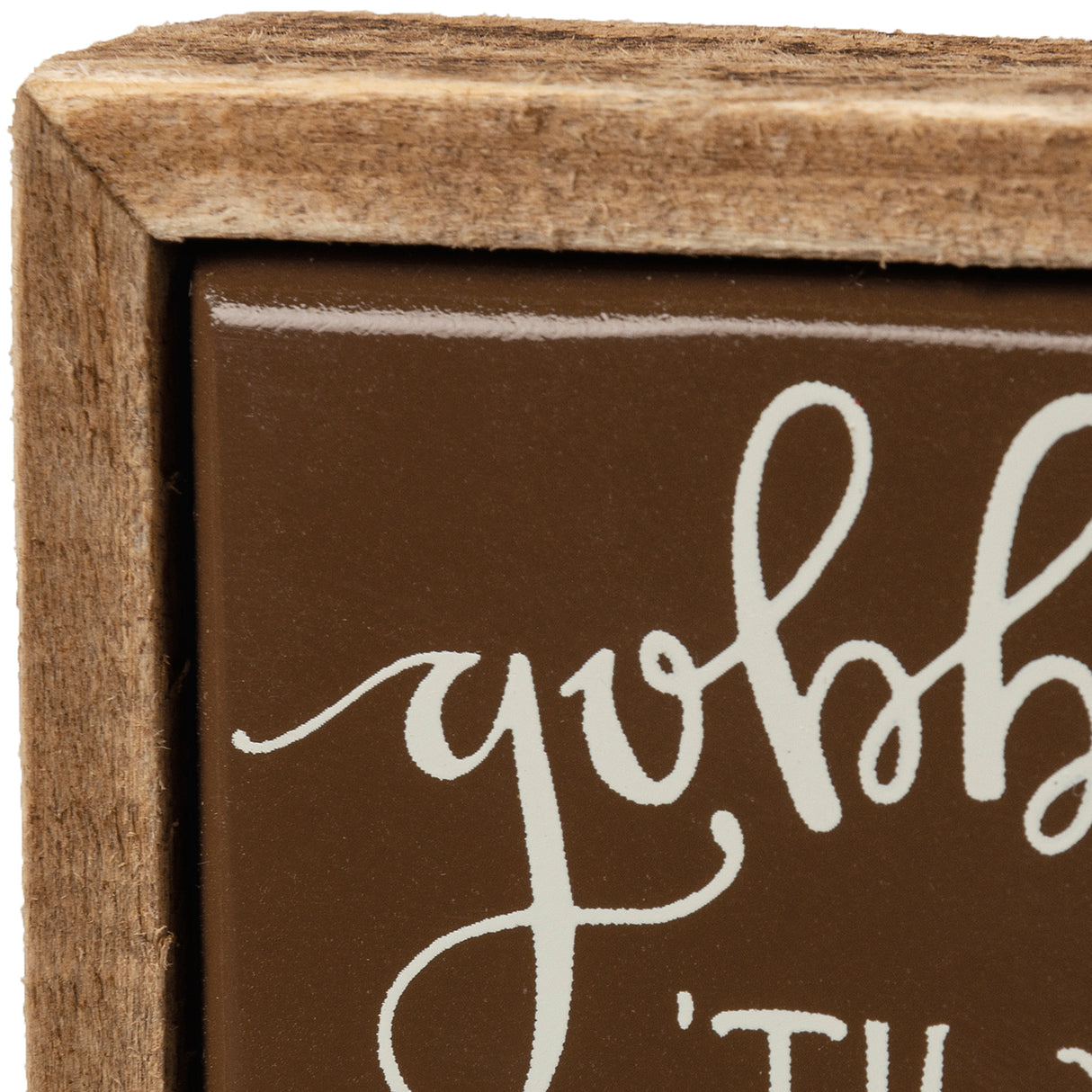 Gobble 'Til You Wobble Mini Wood Box Sign
