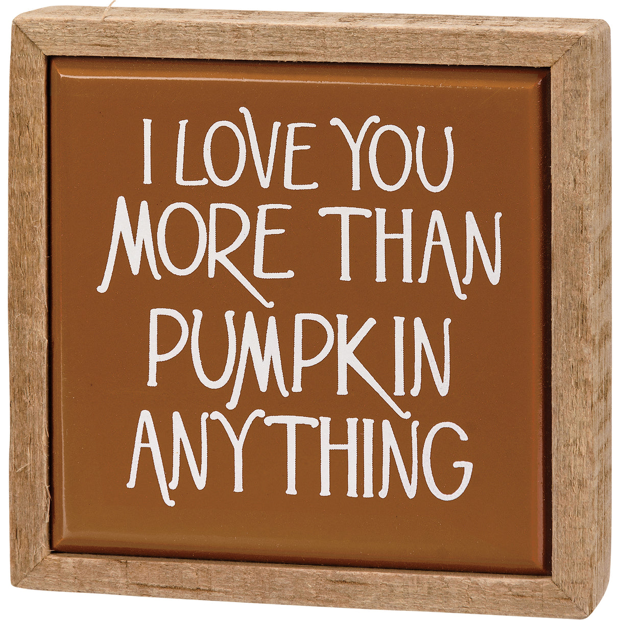 Love You More Than Pumpkin Mini Wood Box Sign