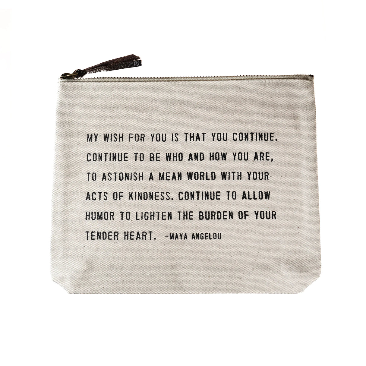Sugarboo canvas zip pouch with Maya Angelou quote and leather zipper pull