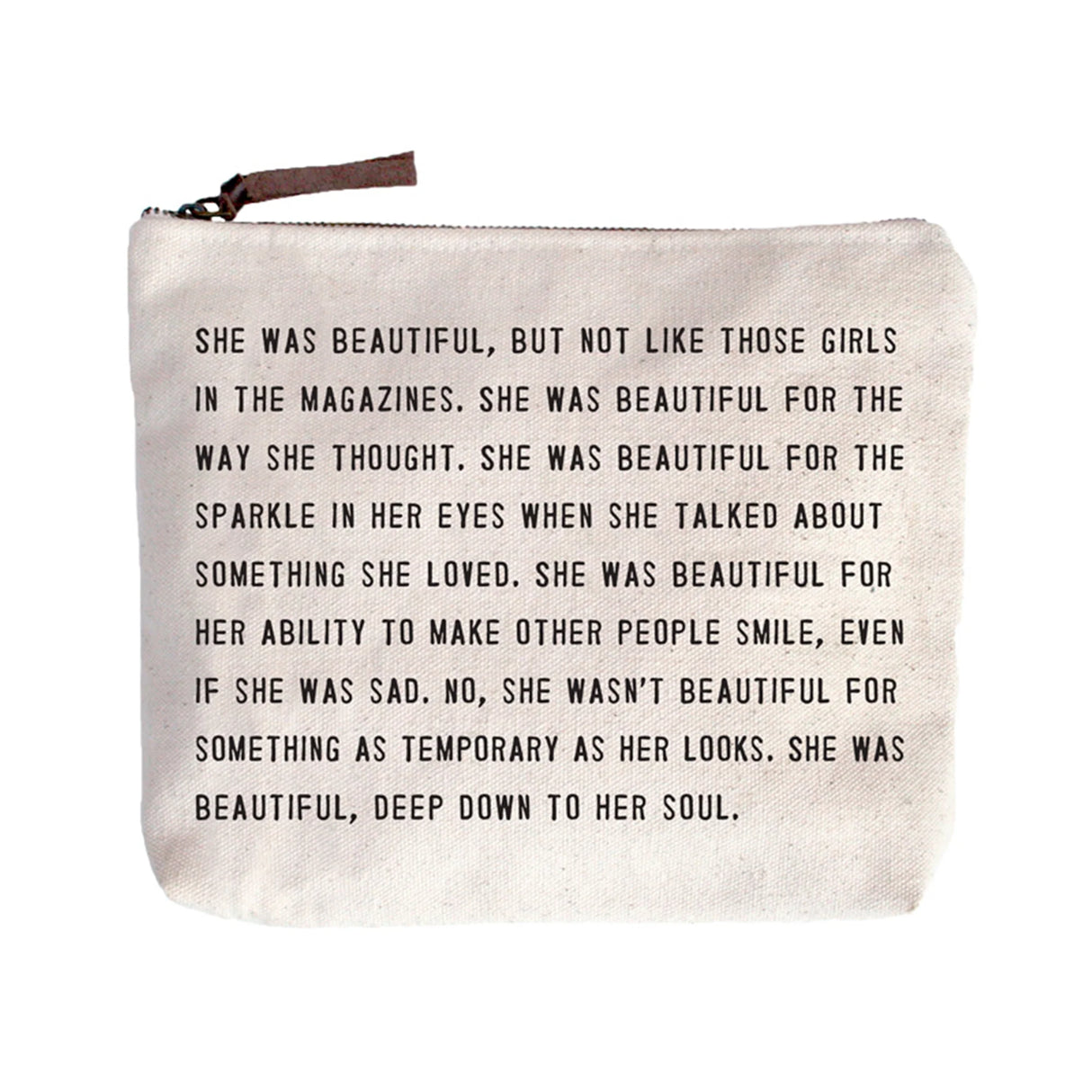 Sugarboo canvas zip pouch with “She Was Beautiful” quote and leather zipper pull