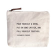 Sugarboo canvas zip pouch with Elizabeth Taylor quote and leather zipper pull