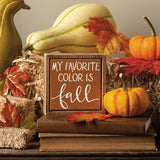 My Favorite Color Is Fall Mini Wood Box Sign