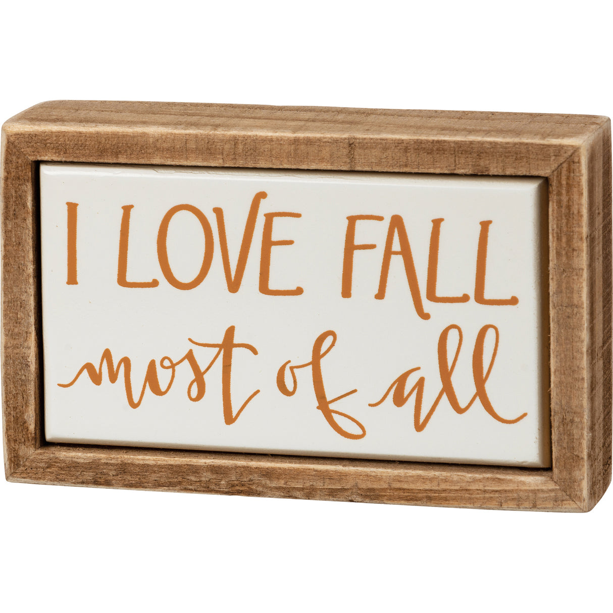 I Love Fall Most Of All Mini Wood Box Sign