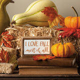 I Love Fall Most Of All Mini Wood Box Sign