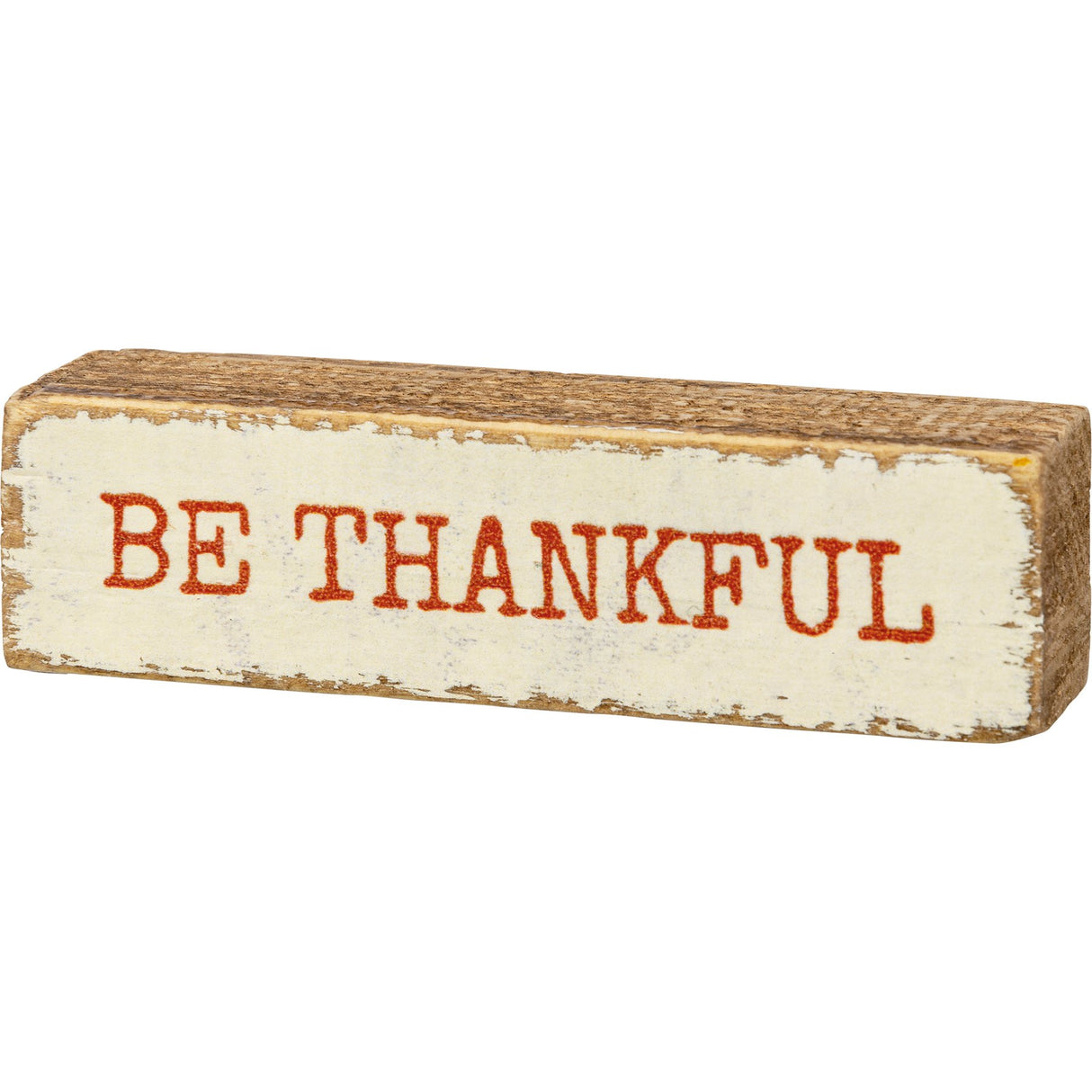 Be Thankful Wood Block Sign