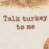 Talk Turkey To Me Kitchen Towel