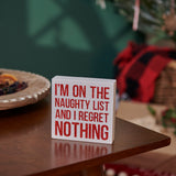 Naughty List Regret Nothing Wood Block Sign