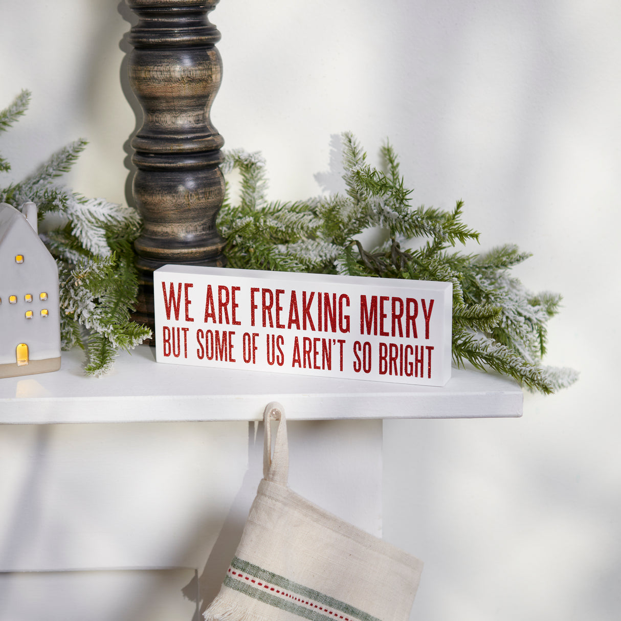 We Are Freaking Merry Wood Block Sign