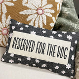 Reserved for the Dog Embroidered Lumbar Pillow