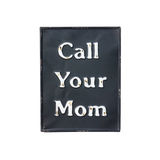 Ask Your Dad & Call Your Mom Black Metal Signs