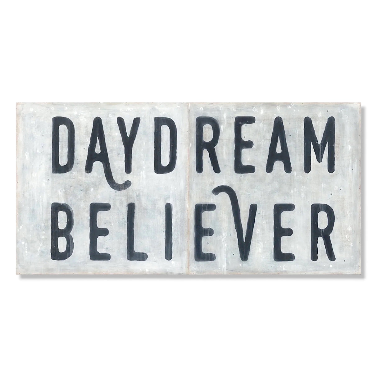 daydream believer wood art tile 9x18 sugarboo wall decor inspirational sign