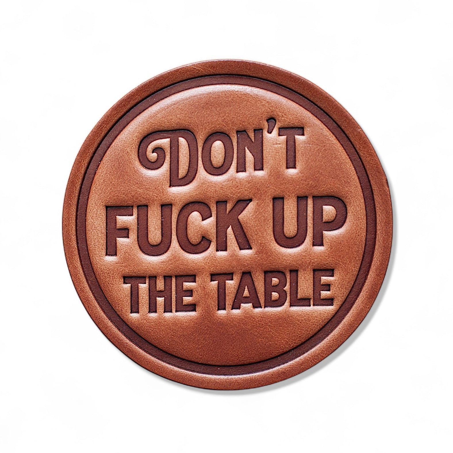 Don't Fuck Up The Table Leather Coaster - Thumbnail 2