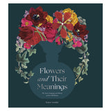 flowers and their meanings, the secret langauge and history of 600 blooms by Karen Azoulay