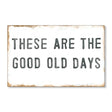 these are the good old days wood art tile 8x12 sugarboo wall decor vintage sign