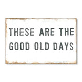 these are the good old days wood art tile 8x12 sugarboo wall decor vintage sign