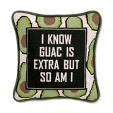 Funny guacamole needlepoint pillow with “I Know Guac Is Extra But So Am I” quote