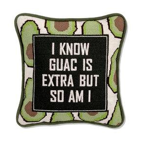 Funny guacamole needlepoint pillow with “I Know Guac Is Extra But So Am I” quote