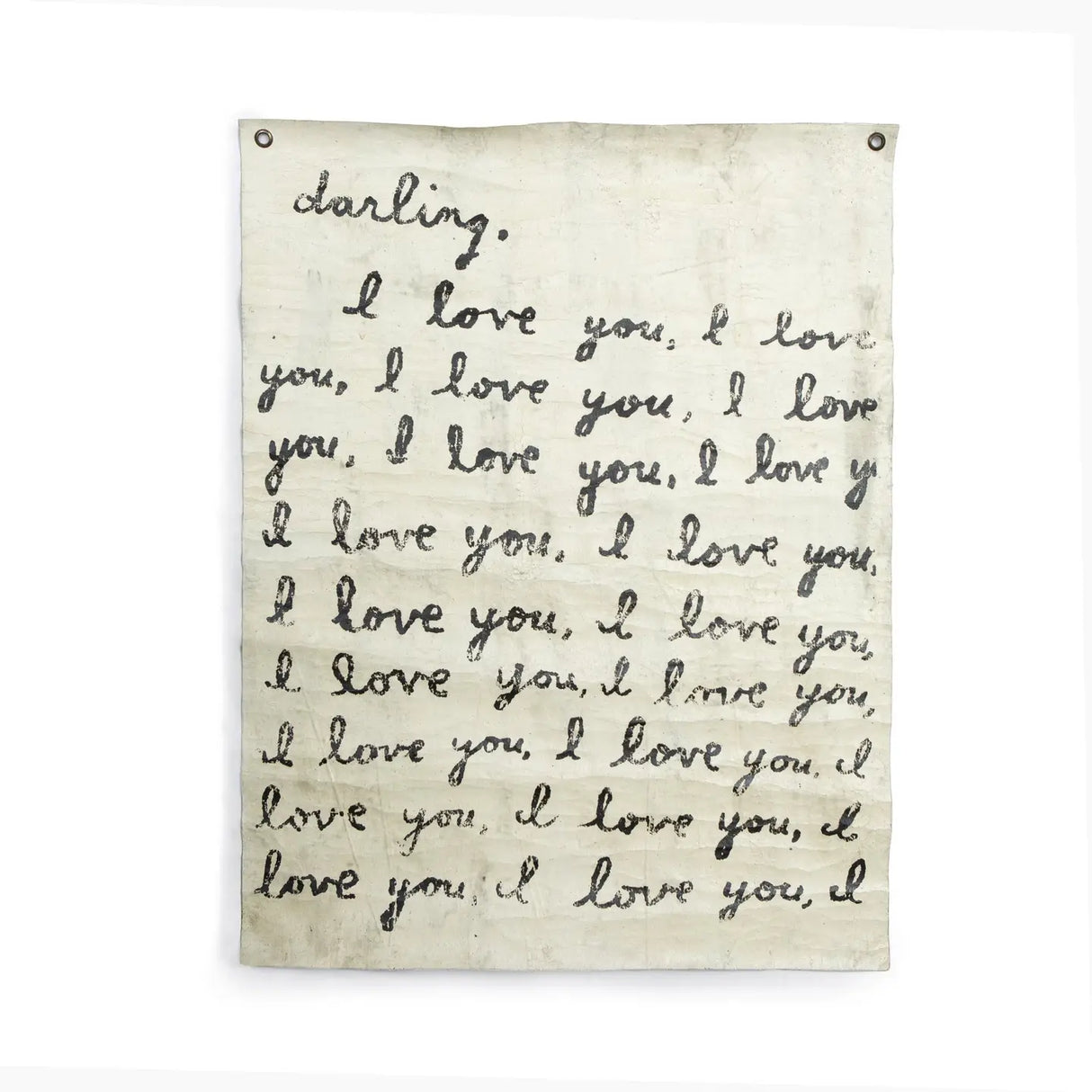 Handmade crackled wall tarp with “Darling, I Love You” quote, frayed edges, and distressed finish
