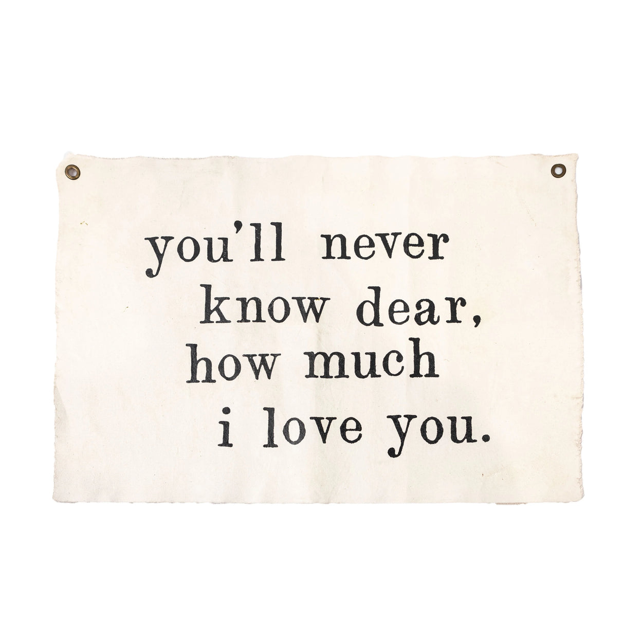 Handmade crackled wall tarp with “You’ll Never Know Dear, How Much I Love You” quote and vintage finish