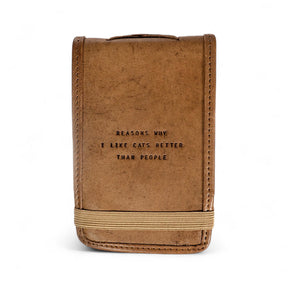 Mini leather journal with “Reasons Why I Like Cats Better Than People” quote and elastic band closure
