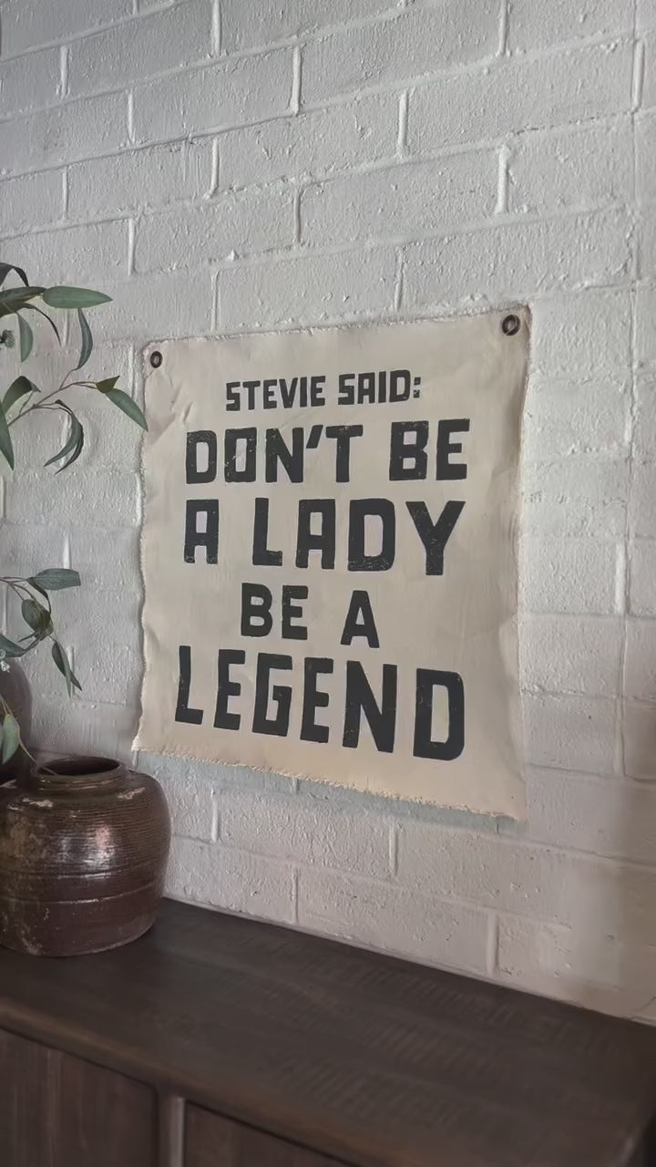 Stevie Said Be a Legend Painted Wall Tarp