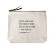 Sugarboo canvas zip pouch with The Wizard of Oz quote and leather zipper pull