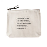 Sugarboo canvas zip pouch with The Wizard of Oz quote and leather zipper pull