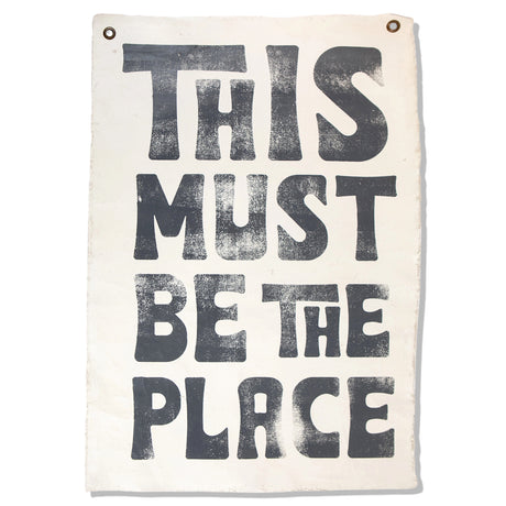 This Must Be The Place 25x37 hand painted vintage style wall hanging