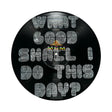 what good shall i do this day vinyl record wall art sugarboo 12 inch statement decor