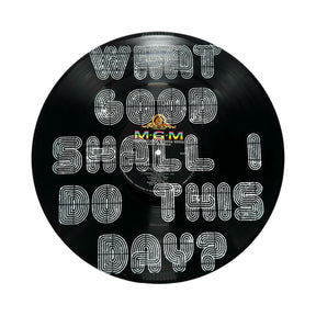 what good shall i do this day vinyl record wall art sugarboo 12 inch statement decor
