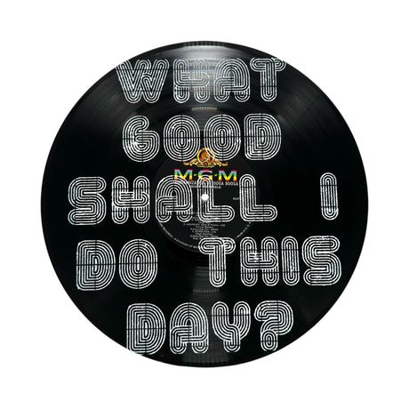 what good shall i do this day vinyl record wall art sugarboo 12 inch statement decor
